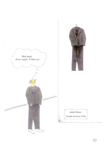 Cartoon: moi aussi .... (medium) by Erwin Pischel tagged beuys,joseph,artist,artiste,künstler,soziale,plastik,musee,museum,suit,veste,anzug,jaket,jackett,filz,fett,feutre,gras,pantalon,trousers,hose,vetements,clothing,kleidung,art,modern,kunst,de,complet,multiple,filzanzug,pischel