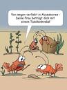 Cartoon: Accessoires (small) by wista tagged accessoires,mode,beiwerk,tasche,taschen,handtasche,handtaschen,modisch,modern,kleidung,tuch,tücher,schmuck,frau,ehefrau,liebe,betrug,betrügen,fremdgehen,krebs,taschenkrebs,tiere,wasser,meer,garnele