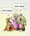 Cartoon: alter Sack (small) by wista tagged alter,sack,säcke,alte,greise,senioren,altersheim,rente,rentner,rollator,oma,opa,jugend,kinder,schimpfen,rentenbeitrag