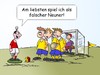 Cartoon: falscher Neuner (small) by wista tagged fußball,mannschaft,spiel,position,stürmer,verteidiger,mittelfeld,spieler,tippkick,kick,tipp,ball,tor,neuner,falscher,zehner,doppelsechs,nummern,trikot,torhüter,keeper,spielfeld,rasen