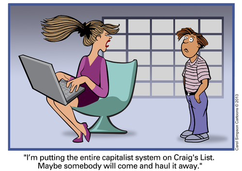 Cartoon: Haul away the capitalist system (medium) by carol-simpson tagged capitalism,craigs,list,economics,markets,alternatives