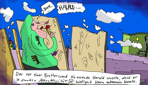 Cartoon: Brett (medium) by Leichnam tagged brett,eis,essen,waffel,harald,bretterwand,intelligenz,attraktivität