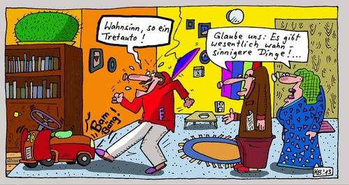 Cartoon: Glaube uns ... (medium) by Leichnam tagged glaube,uns,spielzeug,tretauto,wahnsinn,irrsinn,bam,bäng,wesentlich,brachial