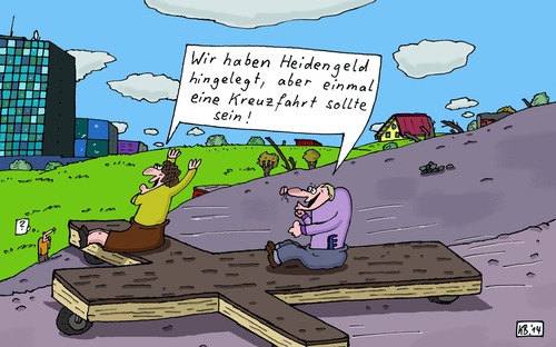 Cartoon: Heidengeld (medium) by Leichnam tagged heidengeld,kreuzfahrt,urlaub,nur,einmal,rasant,es,geht,dahin,biblisch