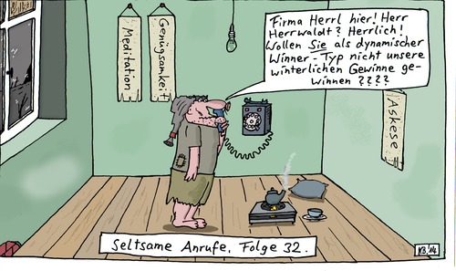 Cartoon: Herrl (medium) by Leichnam tagged firma,herrl,meditaition,askese,genügsamkeit,herrwaldt,dynamischer,winnertyp,gewinne,winterlich,unnötig,aufschwatz,seltsame,anrufe,telefon