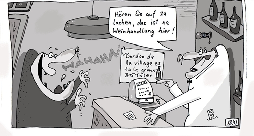 Cartoon: Hören Sie auf! (medium) by Leichnam tagged hören,sie,auf,wein,alkohol,bordeaux,taler,geschäft,getränk,heulen,lachen,lustig