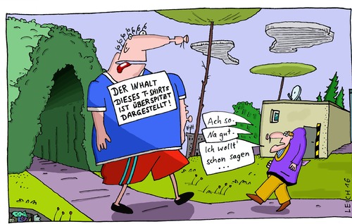 Cartoon: Inhalt (medium) by Leichnam tagged inhalt,shirt,überspitzt,verzerrt,begegnung,na,gut,darstellung,riese,bizarr,grotesk