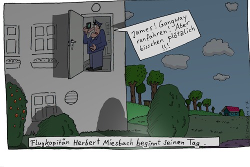 Cartoon: James und Herbert (medium) by Leichnam tagged james,und,herbert,flugkapitän,den,tag,beginnen,miesbach,gangway,befehl,morgenmuffel,bisschen,plötzlich,anruf,aufforderung,leichnamcartoon