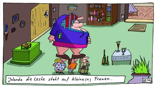 Cartoon: Jolanda die Lesbe (medium) by Leichnam tagged jolanda,lesbe,kleine,frauen,stehen,geschmack,blödsinn,nonsens,liebe