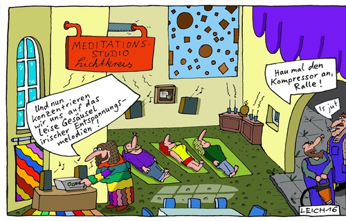 Cartoon: Lichtkreis (medium) by Leichnam tagged lichtkreis,meditation,studio,konzentration,gesäusel,musik,entspannung,maloche,bauarbeiter,ralle,kompressor,presslufthammer,krach,lärm