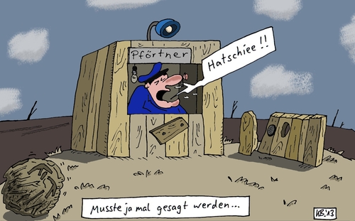 Cartoon: Pförtner (medium) by Leichnam tagged land,karges,einöde,lautäußerung,werden,gesagt,mal,ja,musste,hatschiee,pförtner