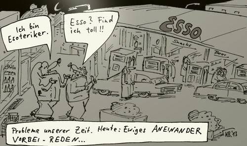 Cartoon: Probleme (medium) by Leichnam tagged probleme,unsere,zeit,esso,esoteriker,aneinander,vorbei,reden,tankstelle,verwechslung,irrtum,missverständnis