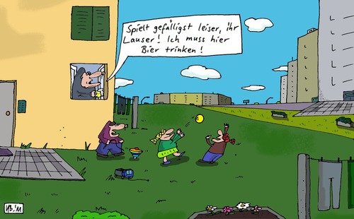 Cartoon: Spiel und Spaß (medium) by Leichnam tagged spiel,spaß,ball,kinder,erwachsene,lauser,leise,ruhe,stille,bier,trinken,muffel,leichnam