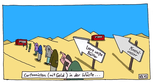 Cartoon: Stiftschwinger (medium) by Leichnam tagged stiftschwinger,cartoonisten,in,der,wüste,verkaufsstand,leere,weiße,blätter,mineralwasser,mit,geld,hinweispfeile,schilder