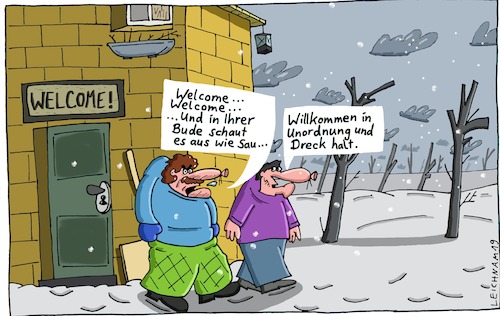 Cartoon: verärgert (medium) by Leichnam tagged verärgert,welcome,bude,sau,dreck,unordnung,schmutz,leichnam,leichnamcartoon