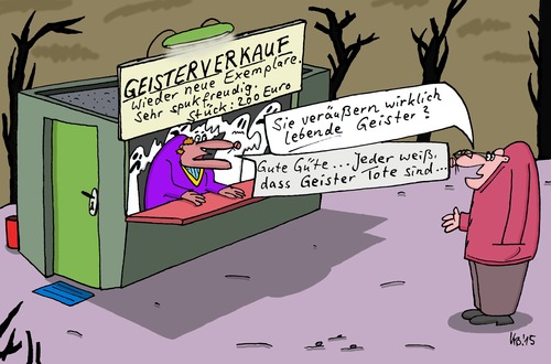 Cartoon: Verkauf (medium) by Leichnam tagged verkauf,neue,exemplare,geister,gespenster,spuk,spukfreudig,lebend,tot,tote,gute,güte,kunde,verkäufer,skeptiker