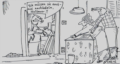 Cartoon: Werkstatt-Boss (medium) by Leichnam tagged mangelhaft,holzbalken,sekretärin,arbeiter,hobeln,werkstattboss