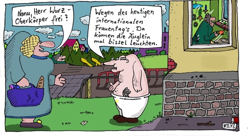 Cartoon: Wurz (medium) by Leichnam tagged herr,wurz,internationaler,frauentag,oberkörper,frei,leuchtende,augen,äuglein,geschenk,mister,universum,sexy,kerl,damen,hingucker