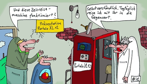 Cartoon: Zeitreisen (medium) by Leichnam tagged zeitreisen,wissenschaftler,präsentation,gegenwart,maschine,erfindung,tagtäglich