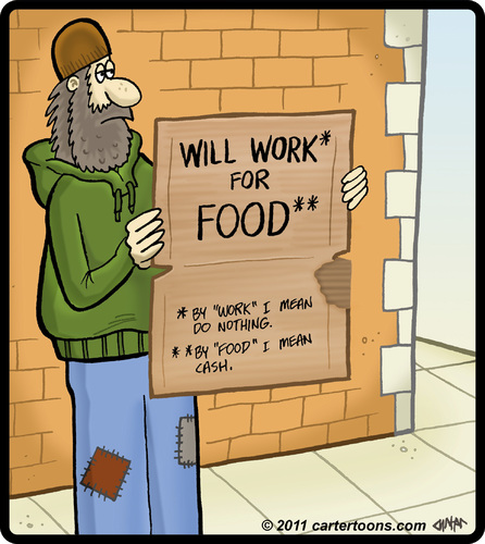 Cartoon: Cash for nothing (medium) by cartertoons tagged street,beggar,sign,cash,work,food,sidewalk