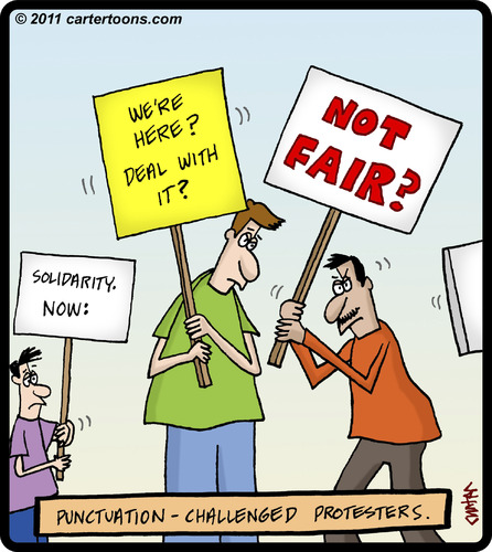 Cartoon: Puncuation-challenged protesters (medium) by cartertoons tagged protest,signs,punctuation,protesters