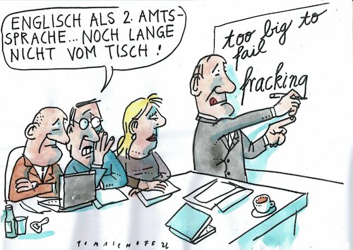 Cartoon: Englisch (medium) by Jan Tomaschoff tagged englisch,verwaltung,energiekrise,fracking,englisch,verwaltung,energiekrise,fracking