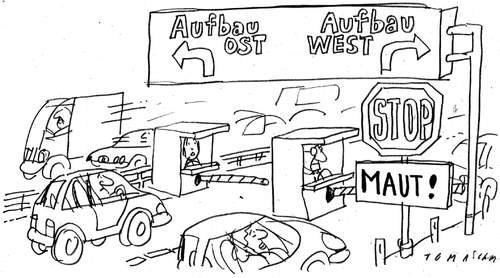 Cartoon: Maut (medium) by Jan Tomaschoff tagged pkw,maut,autos,ost,west,autobahngebühren