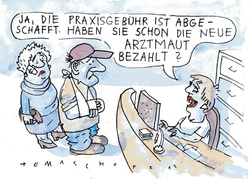Cartoon: Praxisgebühr (medium) by Jan Tomaschoff tagged praxisgebühr,praxisgebühr