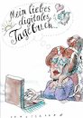 Cartoon: Tagebuch (small) by Jan Tomaschoff tagged digitalisierung