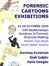 Cartoon: forensic cartoons exhibition (small) by halisdokgoz tagged forensic,cartoons,exhibition