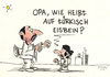 Cartoon: EISBEIN ? (small) by Hayati tagged question,soru,grandpa,opa,büyükbaba,dede,torun,domuz,pacasi,berlin,hayati,boyacioglu