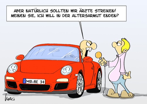 Cartoon: Arztarmut (medium) by Marcus Gottfried tagged arzt,doktor,streik,kassen,krankenkassen,honorar,steigerung,armut,altersarmut,reporter,interview,zeitung,radio,porsche,reichtum,auto,erhöhung,leistung,patient,arzt,doktor,streik,kassen,krankenkassen,honorar,steigerung,armut,altersarmut,reporter,interview,zeitung,radio,porsche,reichtum,auto,erhöhung,leistung,patient,rente,pension,demografie,demographischer,wandel,demografischer