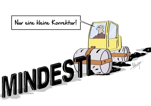 Cartoon: etwas Korrektur (medium) by Marcus Gottfried tagged mindestlohn,arbeitgeber,arbeitnehmer,geld,gehalt,wirtschaft,einkommen,verdienst,gewerkschaft,niedermachen,walzen,walze,dampfwalze,korrektur,einsicht,spd,wahlversprechen,wahl,kontrolle,änderung,verdienen,marcus,gottfried,cartoon,karrikatur,mindestlohn,arbeitgeber,arbeitnehmer,geld,gehalt,wirtschaft,einkommen,verdienst,gewerkschaft,niedermachen,walzen,walze,dampfwalze,korrektur,einsicht,spd,wahlversprechen,wahl,kontrolle,änderung,verdienen,marcus,gottfried,cartoon,karrikatur