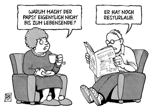 Cartoon: Resturlaub (medium) by Harm Bengen tagged resturlaub,papst,ruecktritt,benedikt,ratzinger,gesundheit,alter,katholische,kirche,rom,harm,bengen,cartoon,karikatur