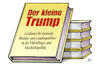 Cartoon: Der kleine Trump (small) by Harm Bengen tagged kleine trump leitfadendeutsche bundes landespolitiker flüchtlings abschiebepolitik abschiebungen buch harm bengen cartoon karikatur