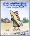Cartoon: Noahs kleiner Bruder (small) by Harm Bengen tagged surfen,noah,bruder,sintflut,bibel,religion,gott,altes,testament,wasser,meer,ozean,welle,surfbrett