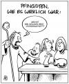 Cartoon: Pfingsten (small) by Harm Bengen tagged pfingsten apostel heilig heiliger geist bibel religion petrus jesus gott