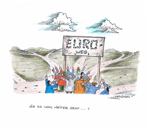 Wo führt der Euro-Weg hin Wo führt der Euro-Weg hin