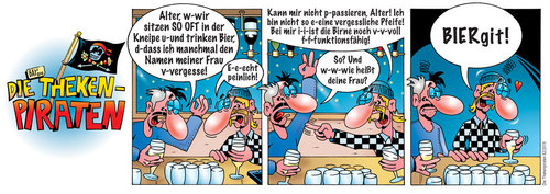 Cartoon: Die Thekenpiraten 62 (medium) by stefanbayer tagged theke,piraten,thekenpiraten,kneipe,lounge,club,bar,thekengespräch,mann,frau,beziehung,liebe,bier,alkohol,betrunken,kumpel,vergessen,vergesslich,birgit,biergit,stefan,bayer,stefanbayer,bay,namen,peinlich