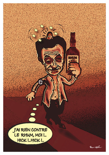 Cartoon: SARKO-RHUM !.. (medium) by ismail dogan tagged sarkozy