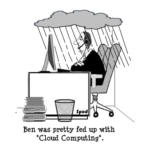 Cartoon: Cloudy (medium) by cartoonsbyspud tagged cartoon,spud,hr,recruitment,office,life,outsourced,marketing,it,finance,business,paul,taylor