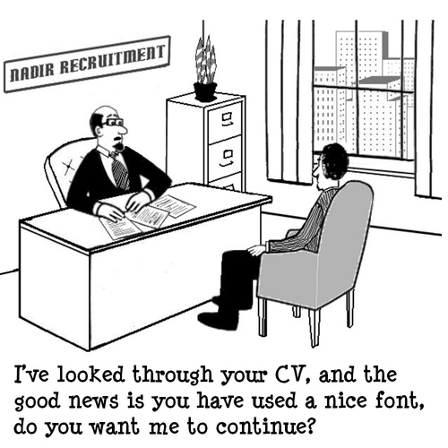 Cartoon: Good Font (medium) by cartoonsbyspud tagged cartoon,spud,hr,recruitment,office,life,outsourced,marketing,it,finance,business,paul,taylor