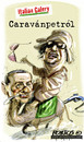 Cartoon: Caravanpetrol (small) by portos tagged berlusconi,gheddafi