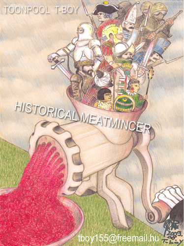 Cartoon: HISTORICAL MEATMINCER (medium) by T-BOY tagged historical,meatmincer