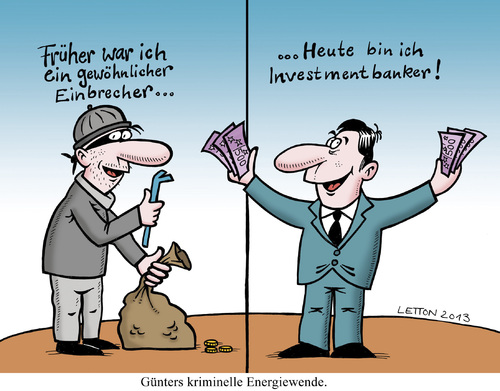 Cartoon: Gelungene Energiewende. (medium) by Nottel tagged kriminalität,finanzkrise,finanzbetrug,energiewende,diebstahl,betrug