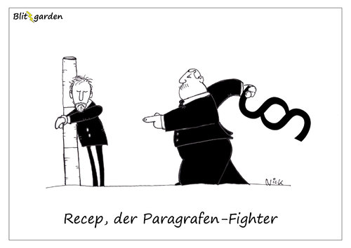 Cartoon: Recep (medium) by Oliver Kock tagged blitzgarden,nick,cartoon,böhmi,gesetz,justiz,türkei,bundesrepublik,strafverfahren,103,paragraf,schmähkritik,böhmermann,erdogan