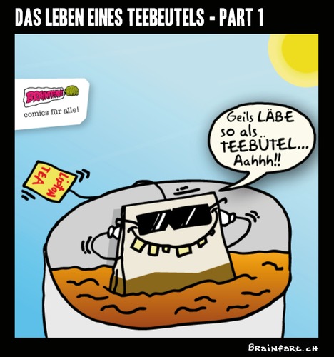 Cartoon: Das Leben eines Teebeutels (medium) by BRAINFART tagged tee,beutel,comic,cartoon,character,fun,leben,witzig,spass,brainfart,art,zeichnung,lustig,funny,laugh,lachen