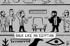 Cartoon: Egypt presidency (small) by sinann tagged egypt,presidency,morsi,hieroglyphs,balk,walk