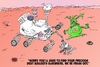 Cartoon: NASA Curiosity on Mars (small) by BinaryOptions tagged binary options news trading trader editorial cartoon caricature comic webcomic mars martian alien bailout funds financial finances debt economic crisis optionsclick nasa curiosity interplanetary rover vehicle