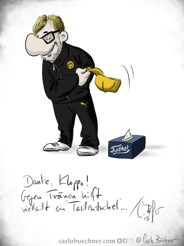 Cartoon: DANKE KLOPPO (medium) by Carlo Büchner tagged jürgen,klopp,bvb,borussia,dortmund,watzke,zorc,trainer,coach,danke,tuchel,carlo,büchner,arts,bundesliga,fussball,ray,2015,saison